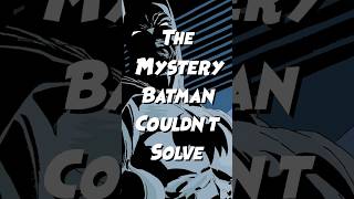 The Mystery Batman Couldn’t Solve #batman #comics #dc #thelonghalloween