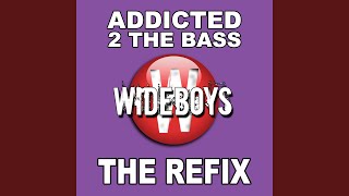 Addicted 2 The Bass (Refix Radio Edit)