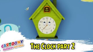 The Clock Part 2 | Educational Rhymes For Kids | Learning Rhymes For Kids |  Clock Rhymes |