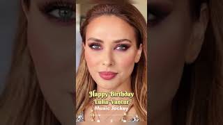 Happy Birthday 🎂 Gorgeous Beauty Lulia Vantur Ji | Bollywood