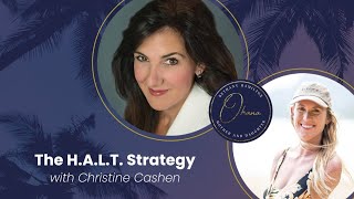 The H.A.L.T. Strategy with Christine Cashen