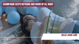 Champagne keeps Doyoung and Doori up all night | Su-Ji And U-ri 수지맞은 우리