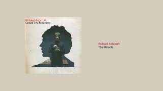 Richard Ashcroft - The Miracle