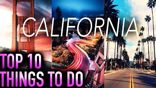 Top 10 Things to Do In California 2023