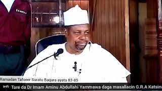 Rmd Tafsir dga masllacin GRA katsina Suratun Baqara ayata 185 12/3/2024 Tareda Imam Dr Aminu Yammawa