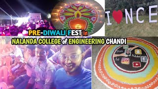 Pre-Diwali Fest in Nalanda College of Engineering | Chandi