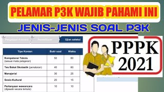 JENIS-JENIS SOAL P3K | MARI KENALI DAN SEGERA BELAJAR AGAR LOLOS SELEKSI.