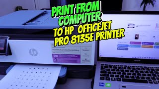 How To Do Print From Your Computer To HP OFFICEJET Pro 8135E Printer