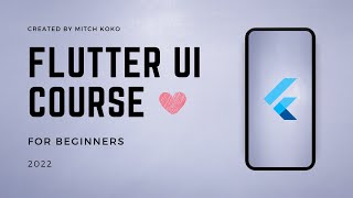 👨🏽‍💻 Flutter UI Course for BEGINNERS ♡