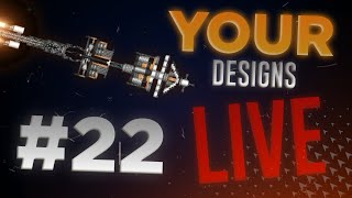 Building Your Designs LIVE #22