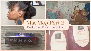 May Vlog Part 2 | Bonnet VS Headwrap | Fenty Beauty | Drunk Texxt