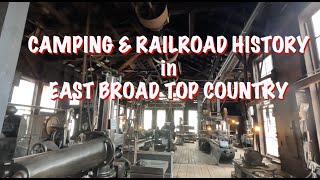 Camping and Railroad History in East Broad Top Country