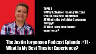 The Justin Jorgensen Podcast #11 - What Is My Favorite Theater Experience?