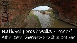 National forest walks 9 Ashby Canal Snarestone to Shackerstone Insta 360 One X2