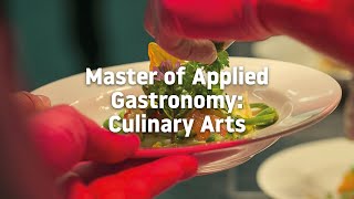 Master of Applied Gastronomy: Culinary Arts