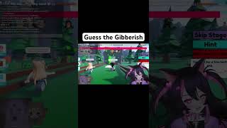 Can you guess the gibberish? #vtuber #roblox #guess