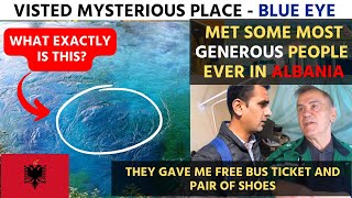 They gave me Free Bus Tickets and Pair of Shoes | Also visited Mysterious BLUE EYE