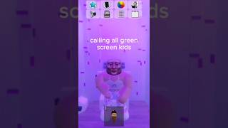 Call all green screen kids green screen this video #trending #funny #viral #greenscreen