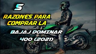 5 RAZONES PARA COMPRAR LA BAJAJ DOMINAR 400 (2021)