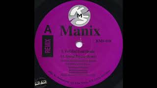 Manix - Feel Real Good