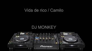 Vida de rico - Camilo (DJ Monkey Cumbia Remix)