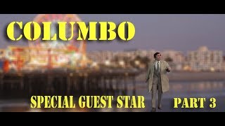 Columbo, spécial guest star (part 3)