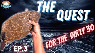 The QUEST for the DIRTY 30 ***Ep. 3***