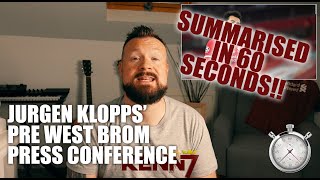 PRESS CONFERENCE in 60 Seconds Jurgen Klopp Pre West Brom