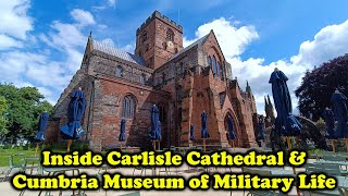 Carlisle's Heritage: Inside the Cathedral & Museum of Military Life in Pictures