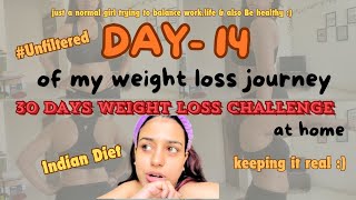 Day 14/30 of loosing Weight at Home| 30 days weight loss challenge | Weight Loss Journey #weightloss