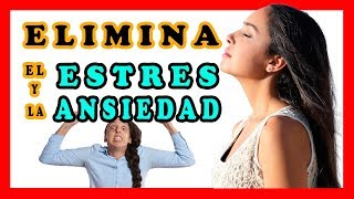 Como eliminar el estres rapido y la ansiedad|Remedios para el estres y como relajarse rapidamente