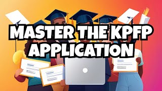 KPFP Scholarship Application Tutorial   Applicants