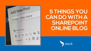 5 Things You Can Do With a SharePoint Online Blog