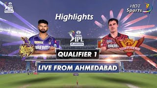 Qualifier 1 | Kolkata Knight Raiders vs Sunrisers Hyderabad| KKR vs SRH | TATA IPL 2024 |Highlights