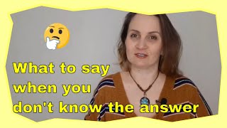 Useful Phrases | What to say when you don't know the answer