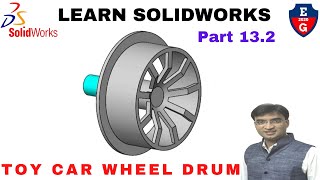 13.2| Wheel drum| Toy Car| 3D model| learn Solidworks| 2021 calendar