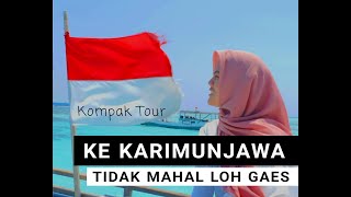 TESTIMONI ! Paket Wisata Karimunjawa l WA : 085740601194 l www.KompakTour.com