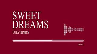 Eurythmics - Sweet Dreams