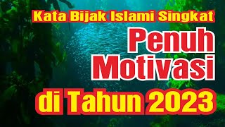 kata bijak islami singkat penuh motivasi di tahun 2023