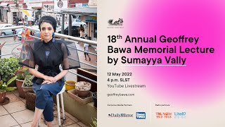 [Livestream] 18th Annual Geoffrey Bawa Memorial Lecture delivered by Sumayya Vally