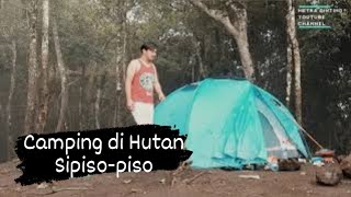 Camping di Hutan Sipiso-piso (Bukit Gundul)