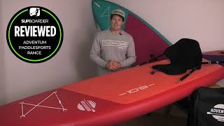 Adventum Paddlesports All Round iSUP Range Overview SUPboarder Review