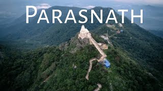 Parasnath Hill Giridih Jharkhand -|  Highest Peak Of Jharkhand