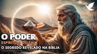 O Poder Espiritual do Sal O Segredo Revelado na Bíblia🕊