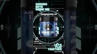 Game ON Energy Preworkout at megapump.ie