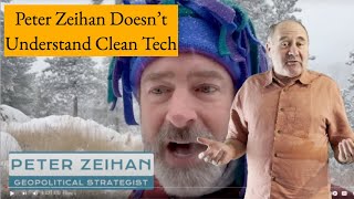 Peter Zeihan doesn't understand CleanTech