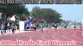 400m Hurdle Final🔥All india Inter University Athletics championship 2023 Chennai #final #400m #girls