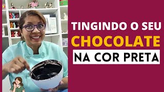 TINGINDO DO SEU CHOCOLATE NA COR PRETA