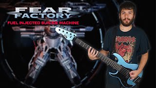 Fear Factory - "Fuel Injected Suicide Machine" (Bass Cover)