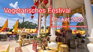 Vegetarisches Festival 2022 Phuket Town   Teil 1, Tagsüber